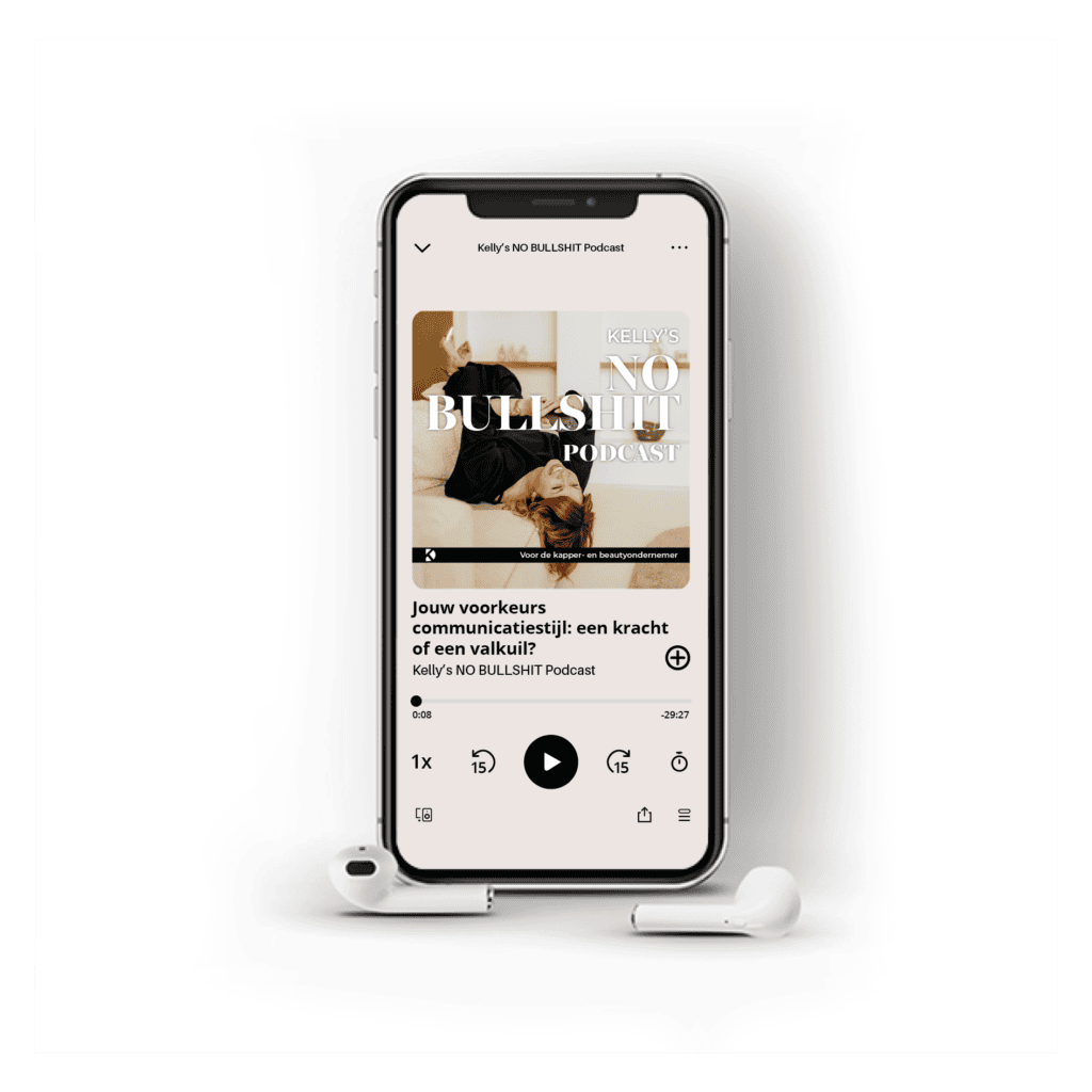 Communicatiestijlen - kapper en beauty branche - Kelly Derks - No Bullshit Podcast